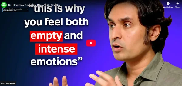 Dr. K Explains: Borderline Personality Disorder